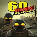 60 Seconds! Reatomized